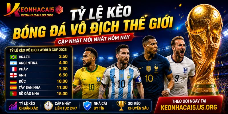 Ưu điểm về tỷ lệ kèo bóng đá vô địch thế giới